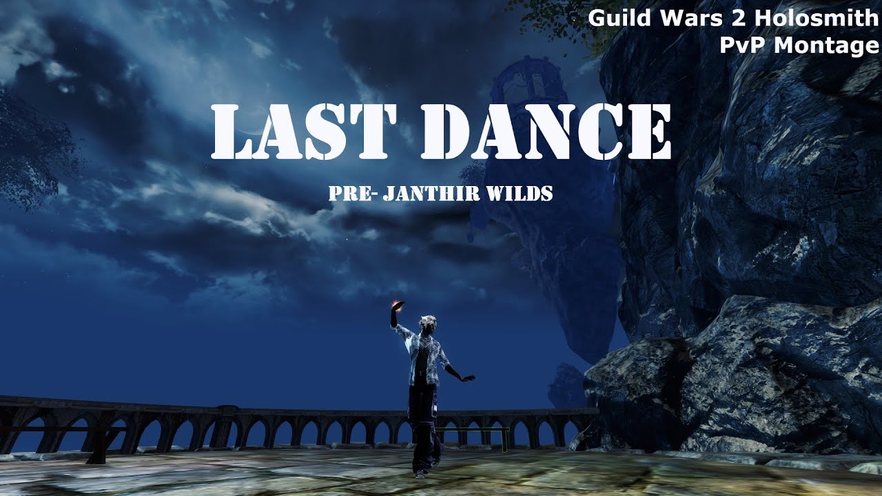 Guild Wars 2 Holosmith PvP Montage, Last Dance