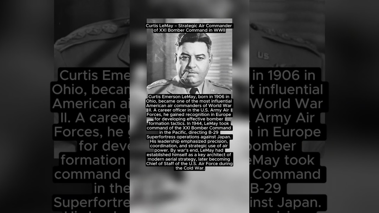 Curtis LeMay &ndash; Strategic Air Commander of XXI Bomber Command in WWII  #history #militaryhistory #ww2