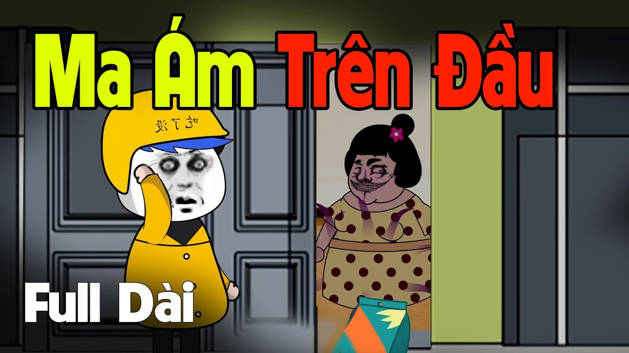 (Full Version) Ma Ám Trên Đầu - Phim Ma Gấu Sợ Hãi TV