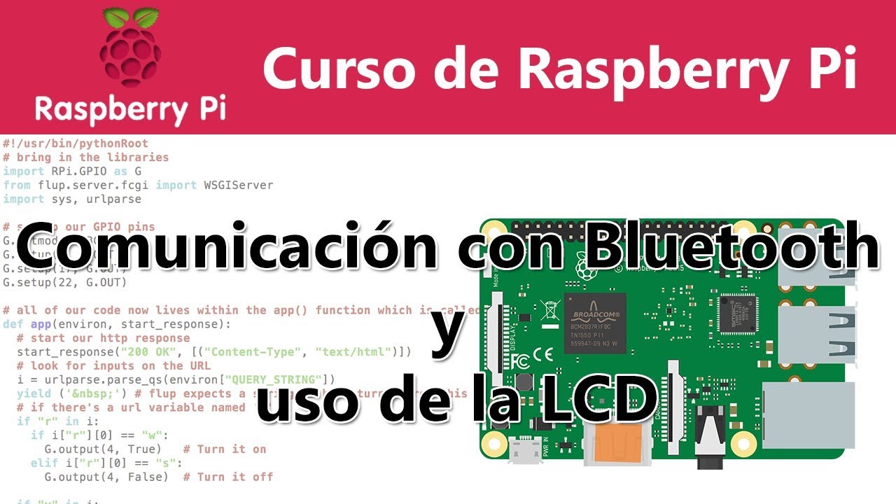 [Curso Raspberry Pi - #10] Comunicación con Bluetooth y uso de la LCD