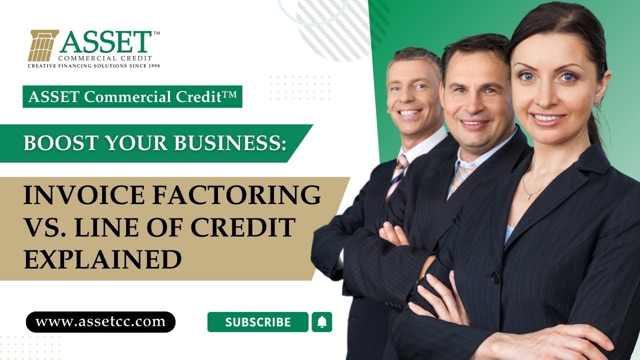Boost Your Business: Invoice Factoring vs. Line of Credit Explained