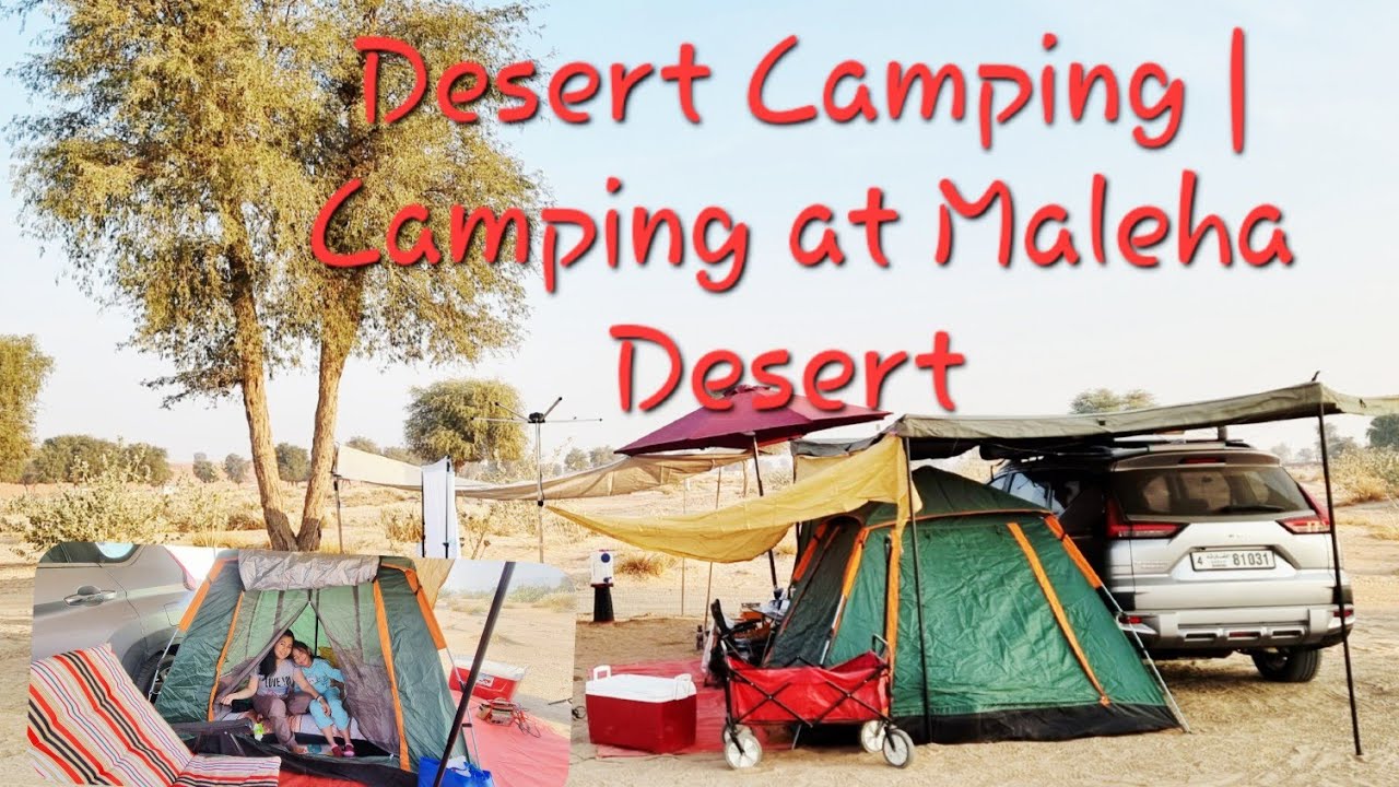 Camping at Maleha Desert | Nice Camping Area