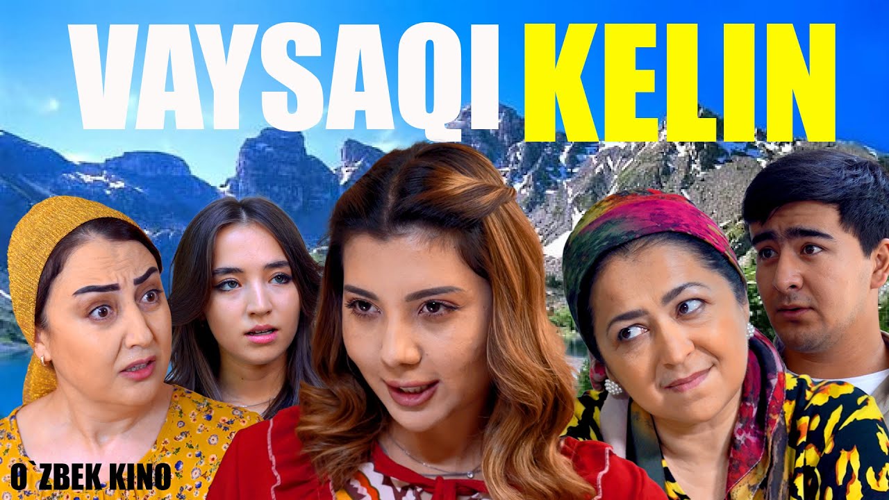 Vaysaqi kelin (O`zbek kino) Вайсақи келин