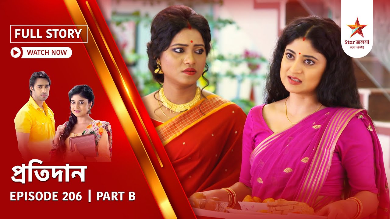 Full Story | Pratidaan | Episode 206 | Part B