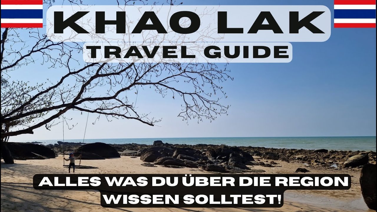 KHAO LAK. Thailand für Familien und Ruhesuchende! Travel Guide, was du wissen solltest.