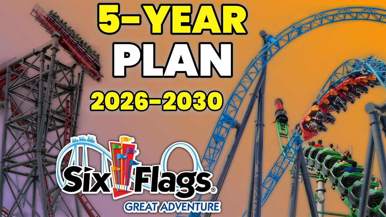 Six Flags Great Adventure 5-Year Plan: 2026-2030