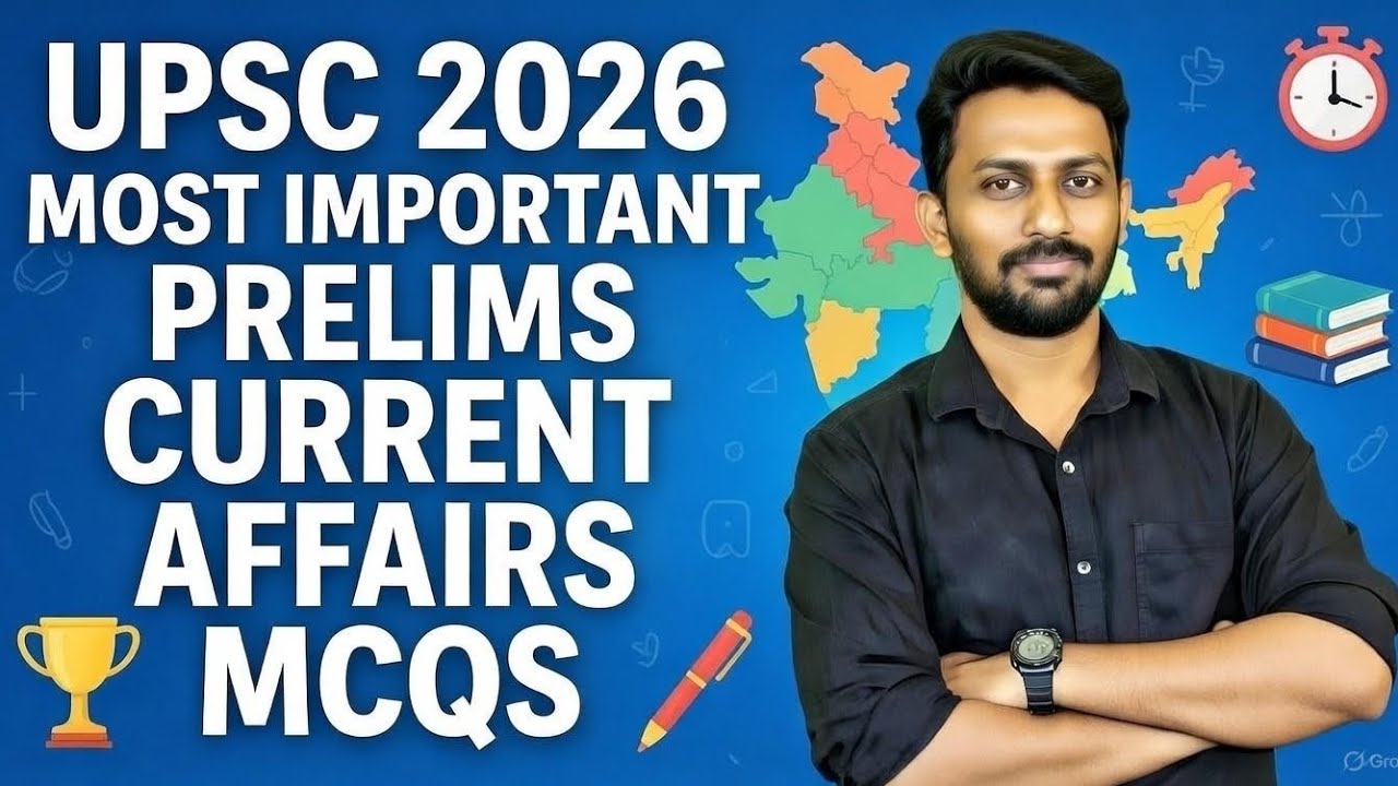  UPSC  MOST IMPORTANT CURRENT AFFAIRS MCQS | PRELIMS 2026 |part -2