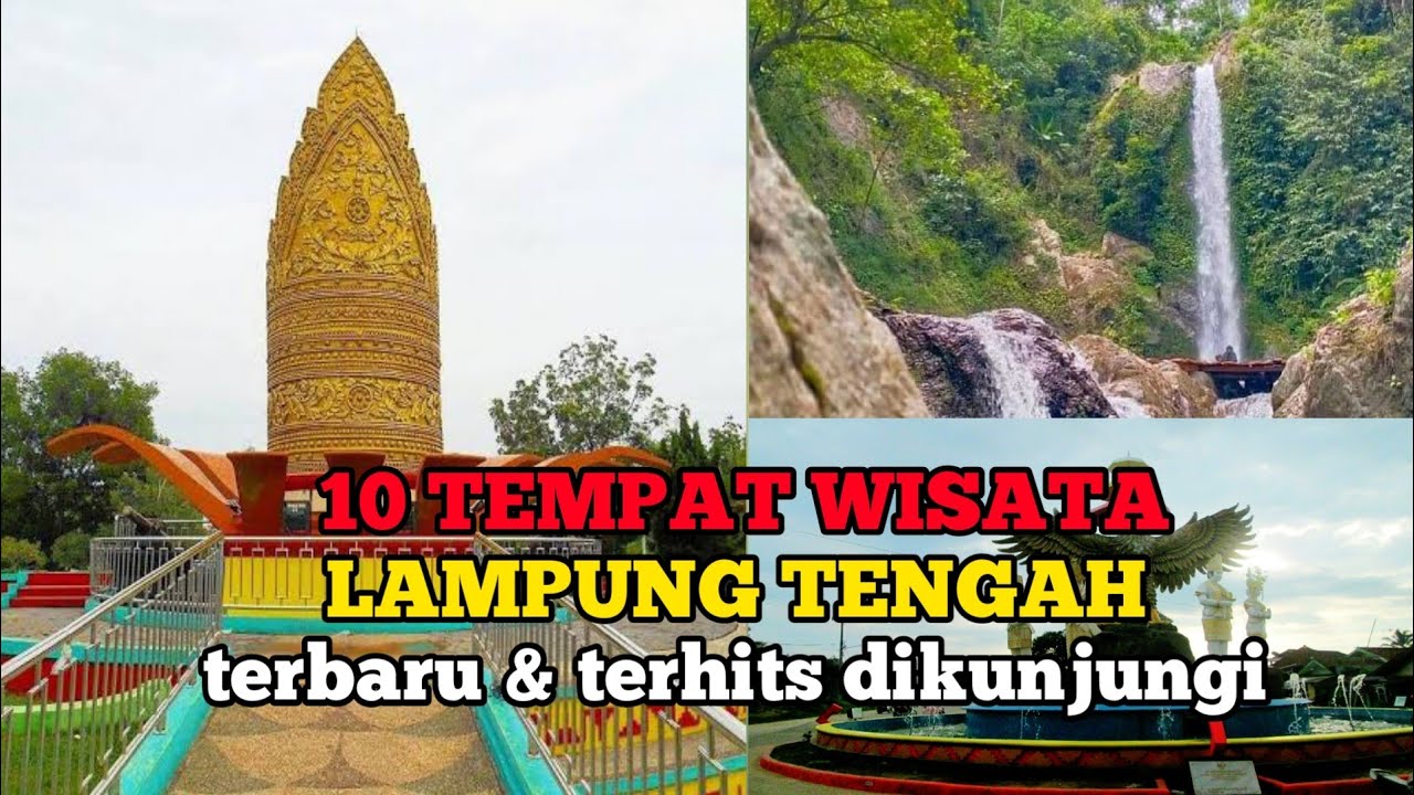 10 TEMPAT WISATA LAMPUNG TENGAH TERBARU & TERHITS DIKUNJUNGI
