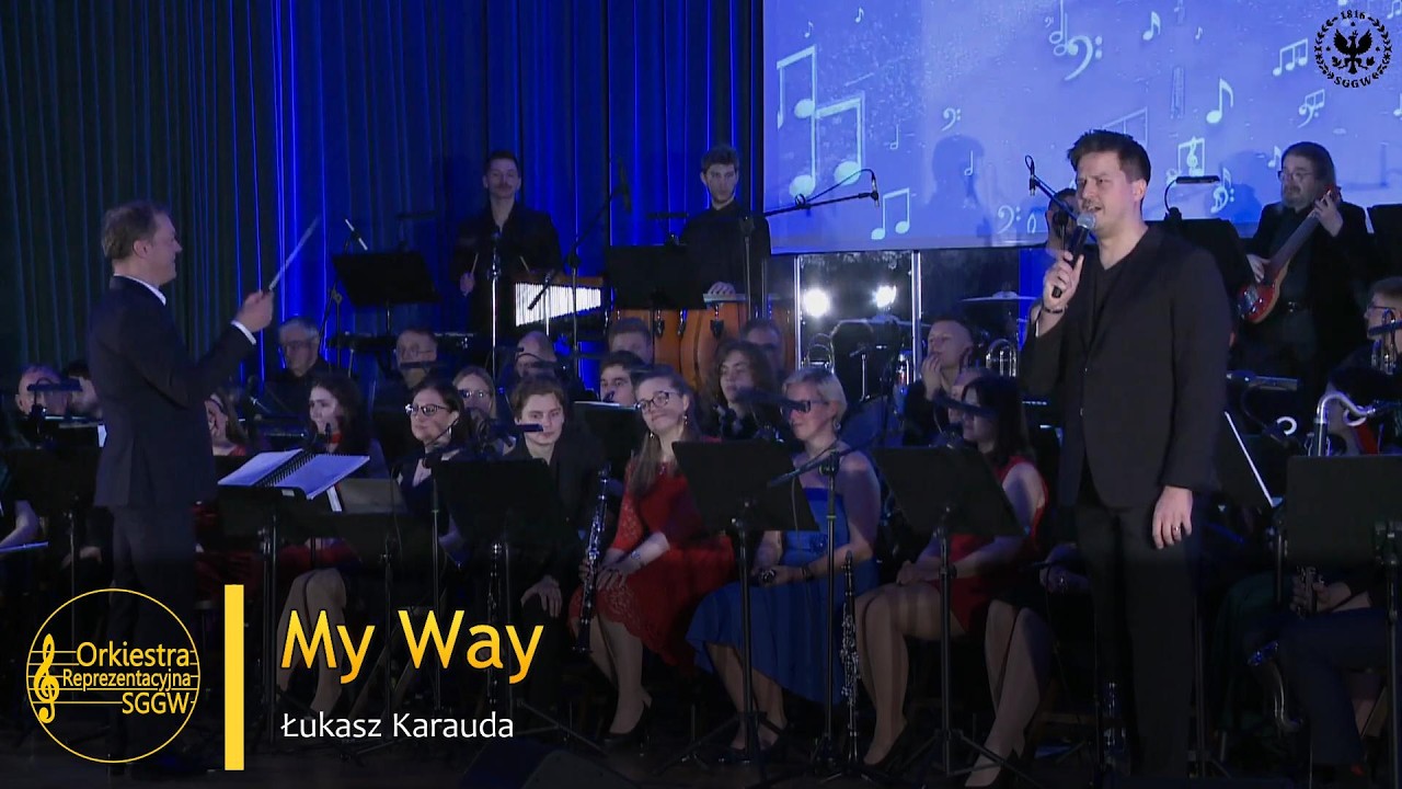 My Way - Orkiestra Reprezentacyjna SGGW i Łukasz Karauda