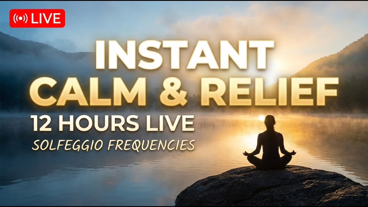 🔴 STRESS RELEASE SOLFEGGIO | Instant Calm & Anxiety Relief – Deep Relaxation LIVE