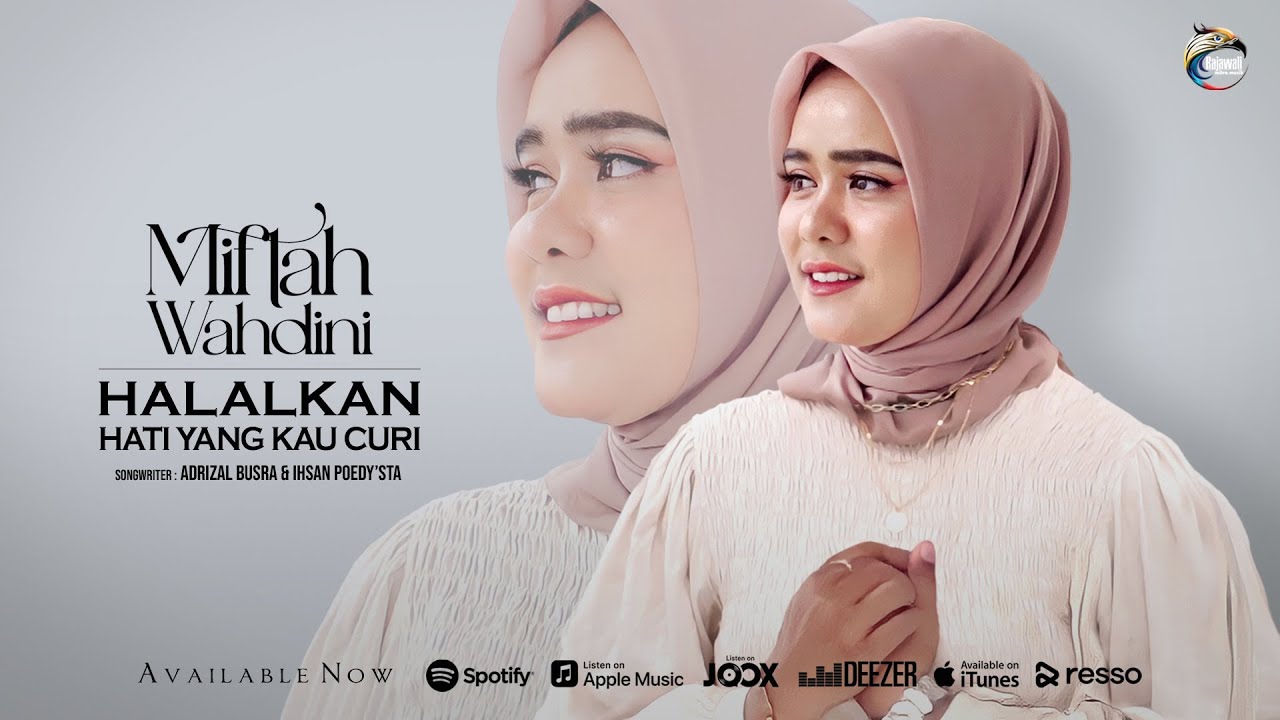 Miftah Wahdini - Halalkan Hati Yang Kau Curi [OFFICIAL]