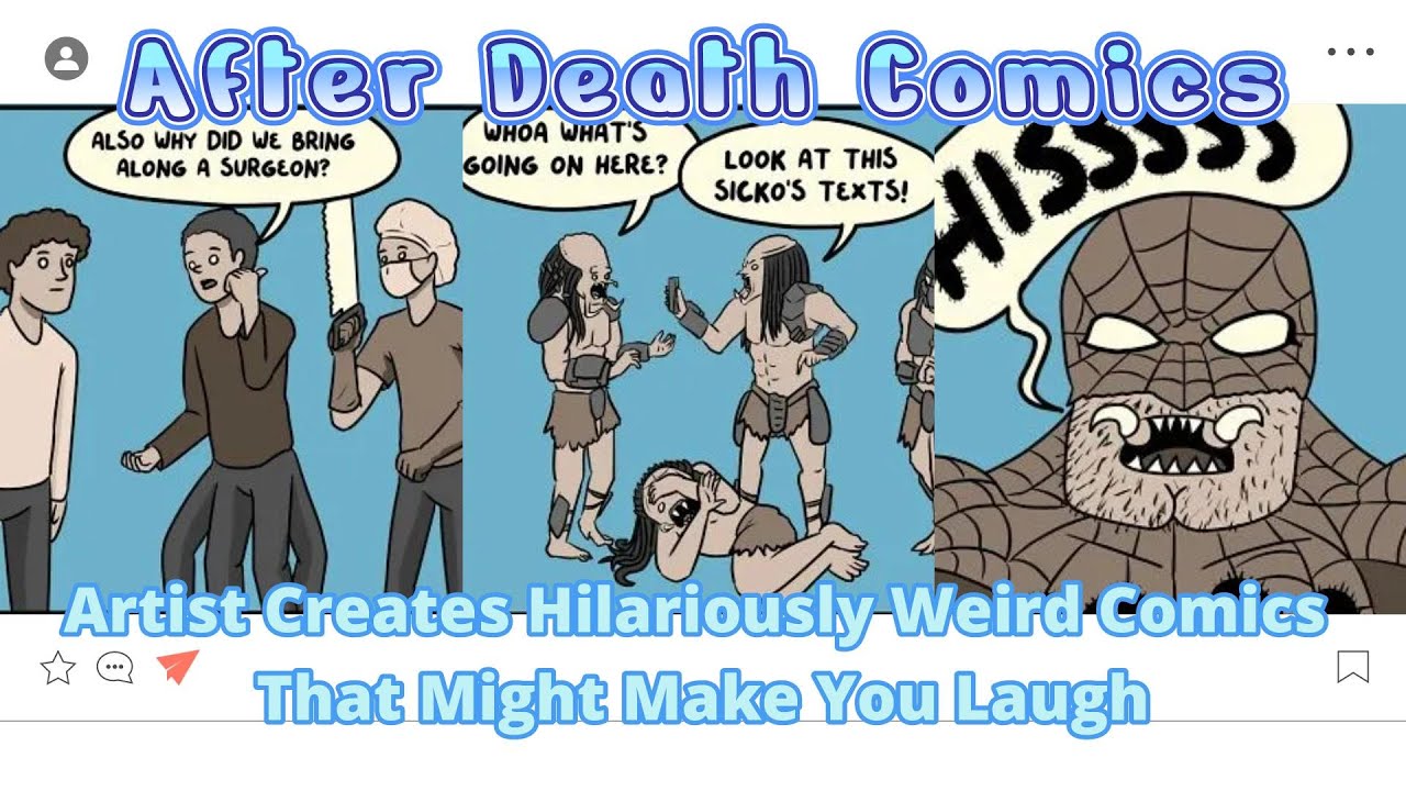 [#1] After Death Comics: Artist Creates Hilariously Weird Comics That Might Make You Laugh #comics