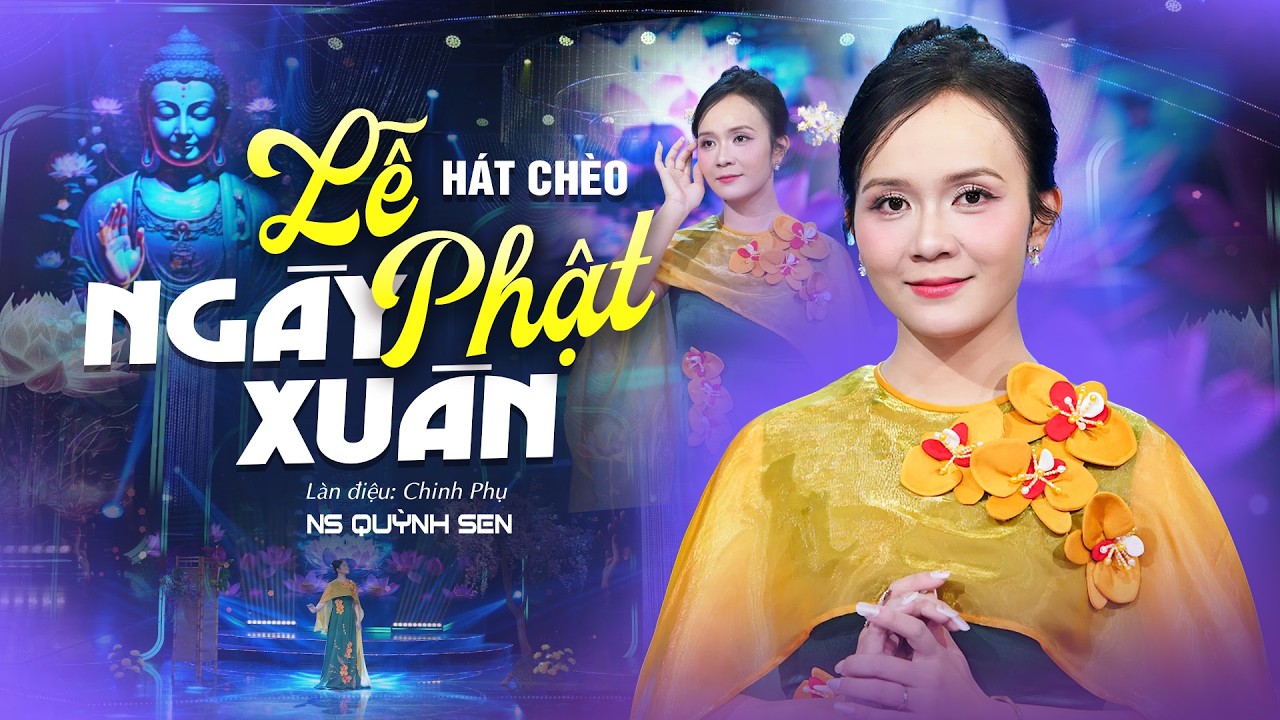 Hát Chèo: Lễ Phật Ngày Xuân - NS Quỳnh Sen | Khúc Hát Chèo Xuân Mới Nhất 2026