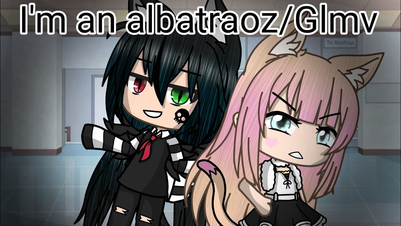 I'm an albatraoz/glmv