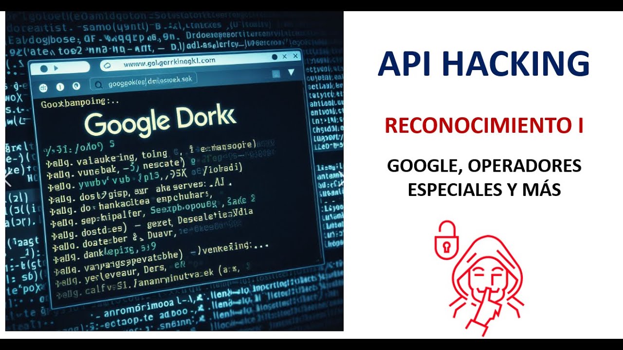 API Hacking - Reconocimiento I - Google Dorking