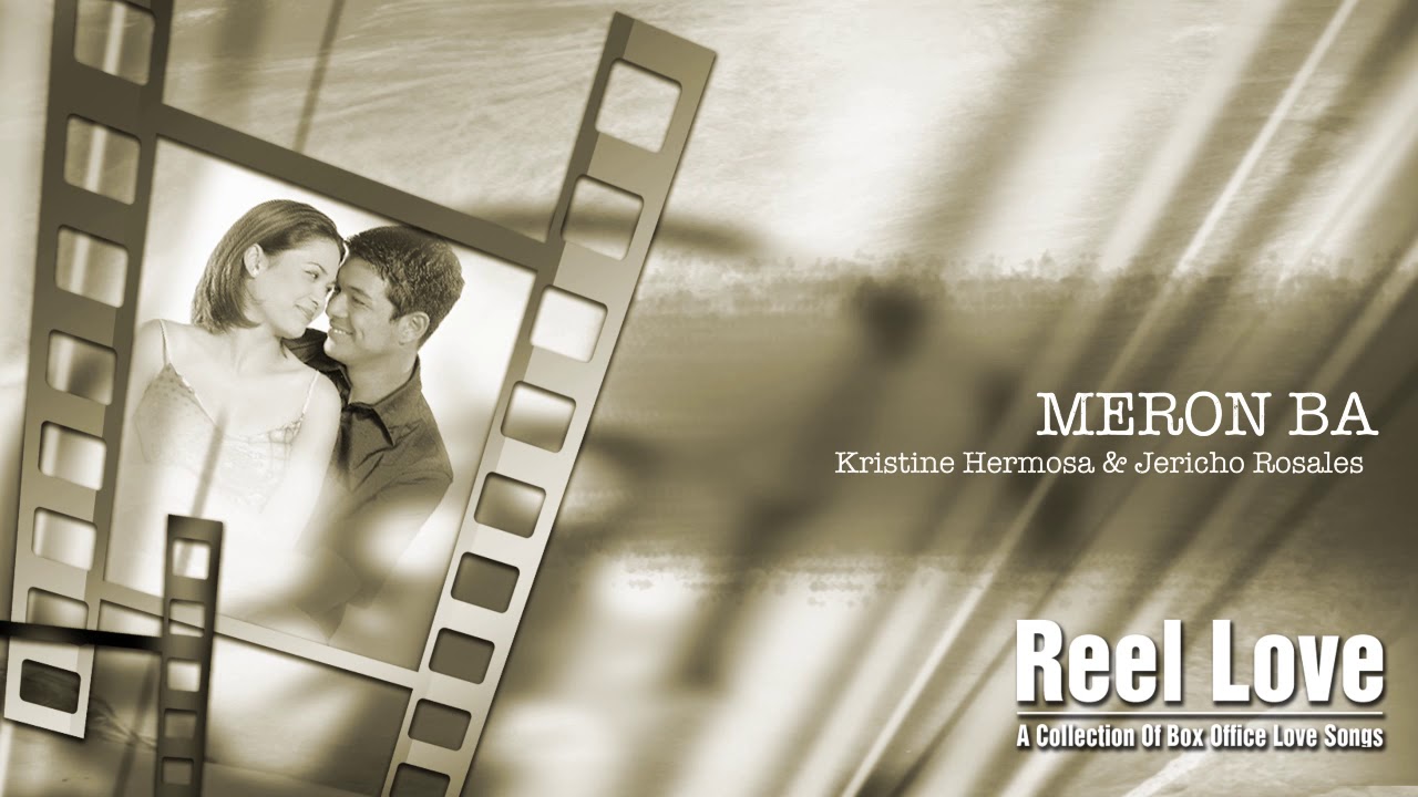 Kristine Hermosa & Jericho Rosales - Meron Ba (Audio) 🎵 | Reel Love