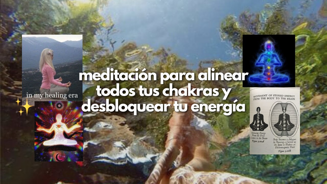 meditación para equilibrar tu energía (alinea tus chakras)