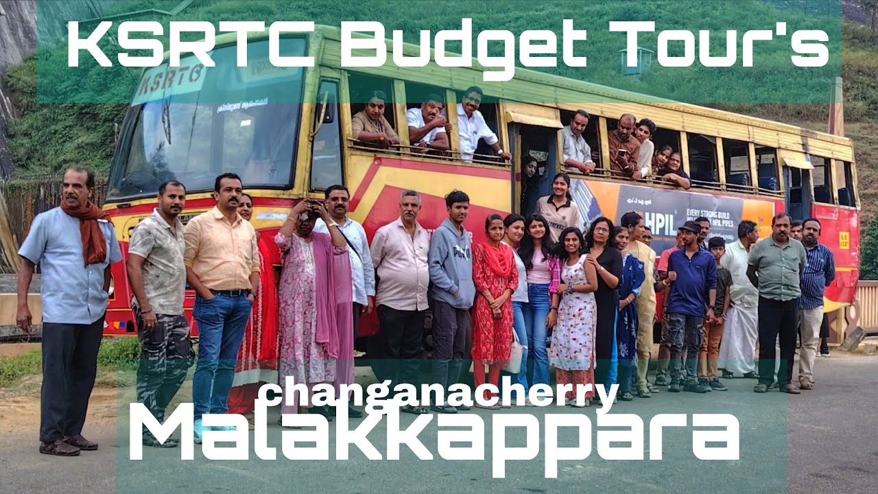 എന്നാ പോയേക്കാം../ KSRTC Budget Tour's/Malakkappara/Budget Tourism Cell KSRTC Changanacherry.