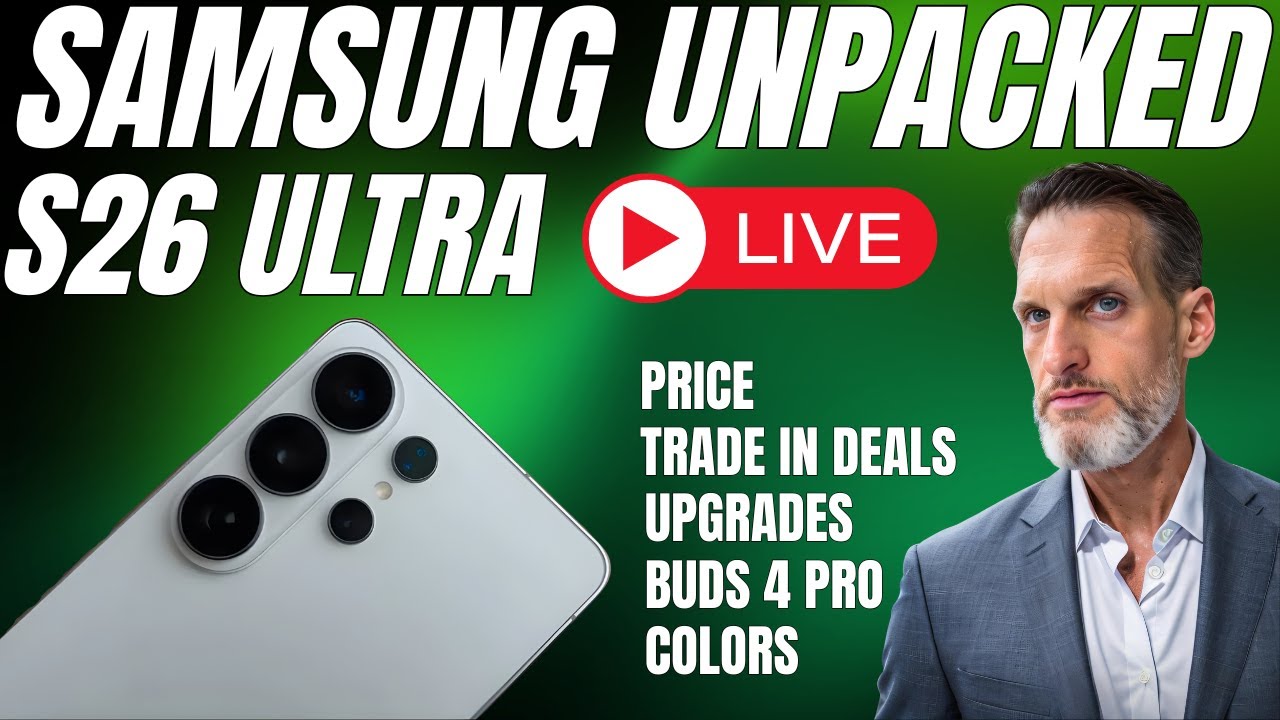 Samsung Unpacked 2026 - S26 Ultra Livestream 📱