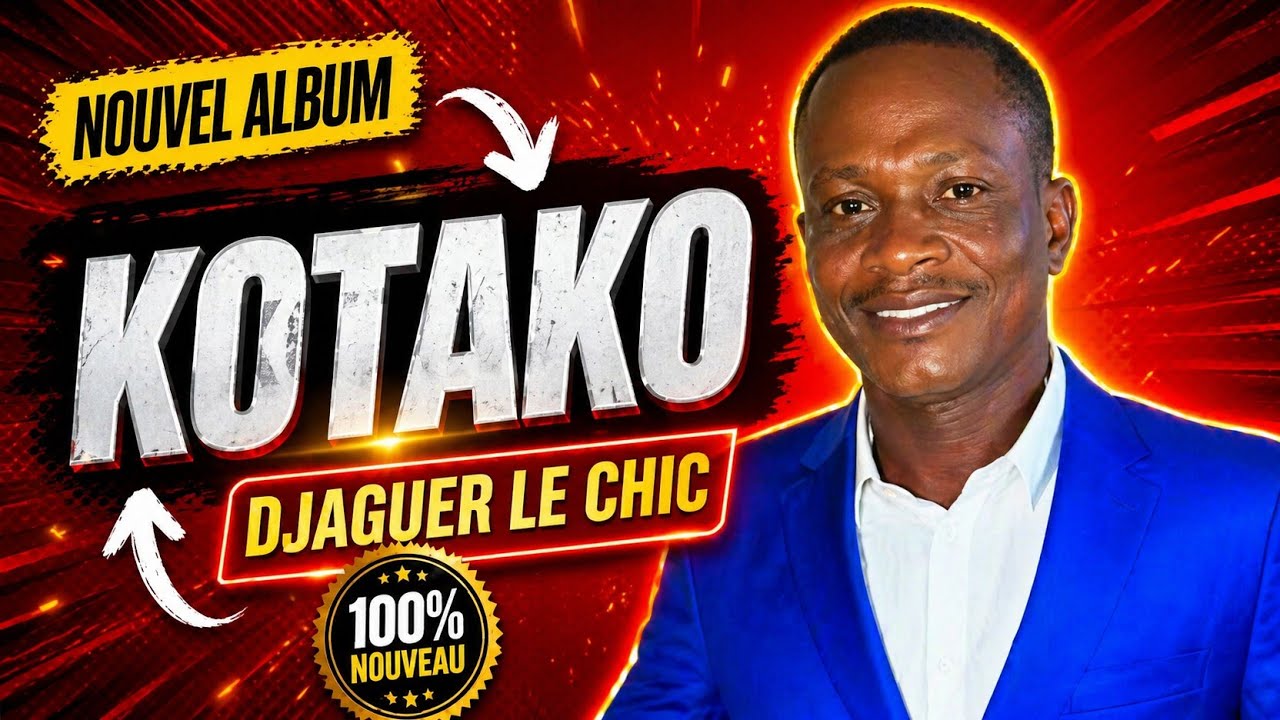 DJAGUER LE CHIC NOUVEL ALBUM KOTAKO|MI NIAMAN MAMOU| NUMÉRO DE DJAGUER (+225 01 53 20 82 56)