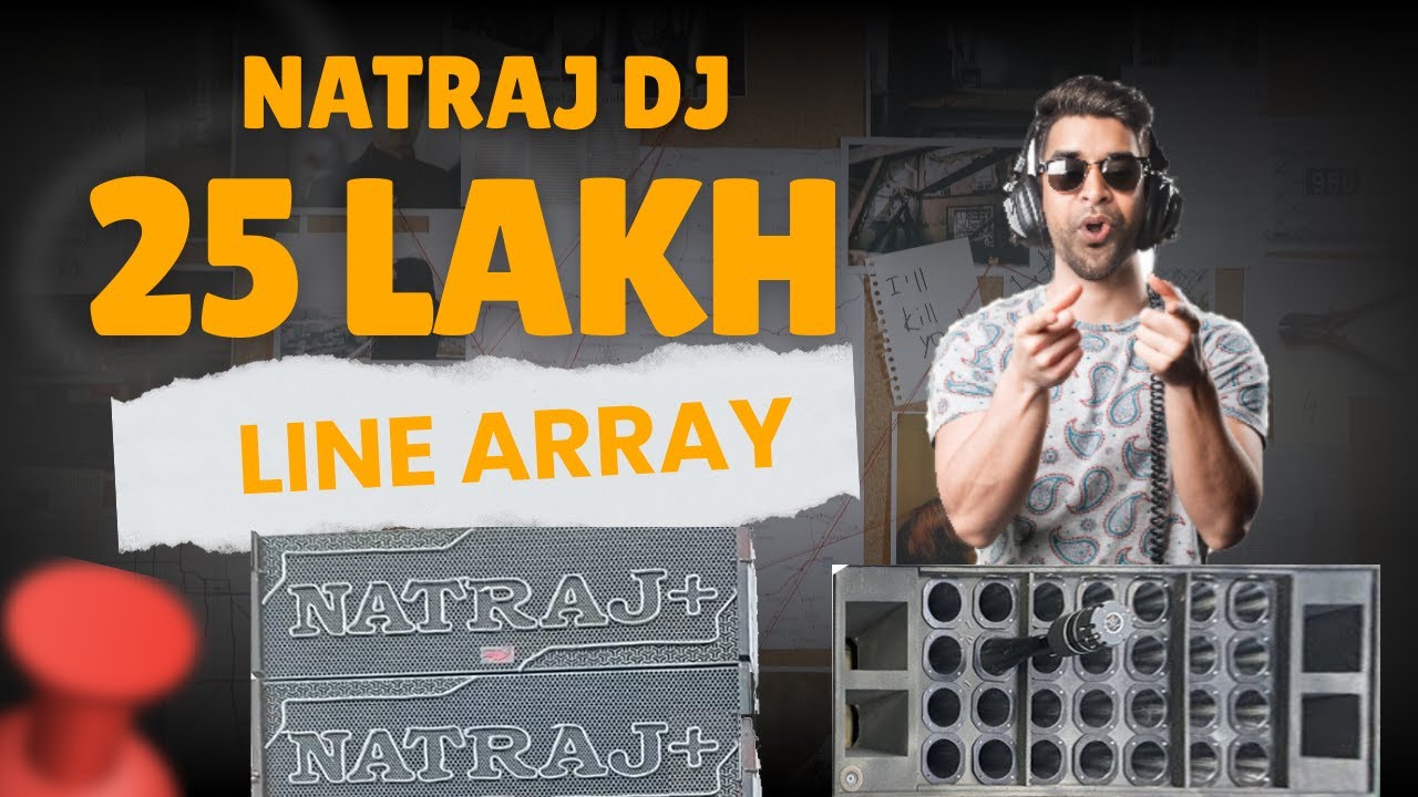 Natraj Dj 25 lakh two line array price analaysis #natrajdjbhopal #sehorekubereshwardham