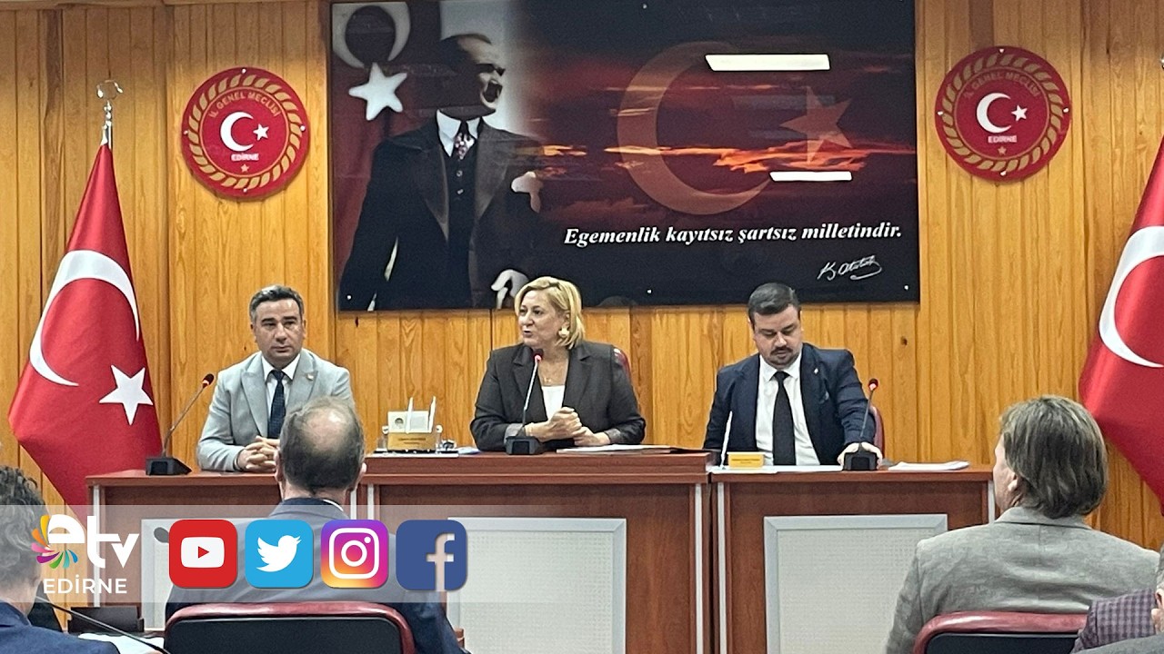 EDİRNE İL GENEL MECLİSİNDE KOMİSYON RAPORLARI AÇIKLANDI