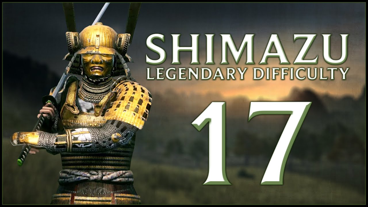 MATCHLOCK ASHIGARU POWEEER - Shimazu (Legendary) - Total War: Shogun 2 - Ep.17!