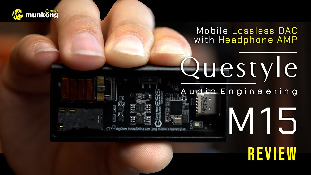รีวิว | แดคแอมป์ Questyle M15 บอดี้สวย เล่น MQA ได้