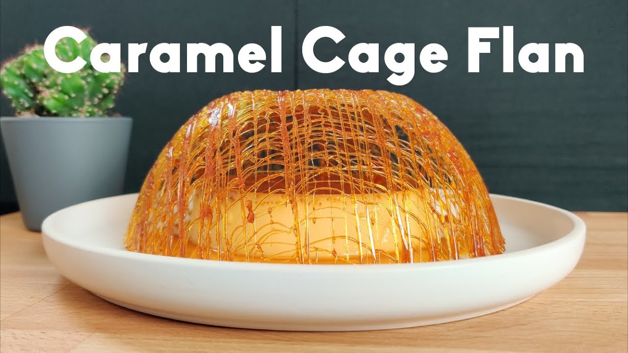 Caramel Cage Flan