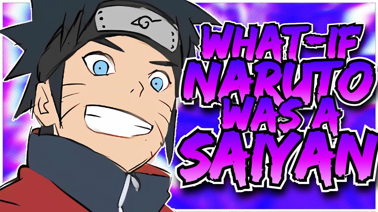 What if Naruto was a Saiyan | Full Series |