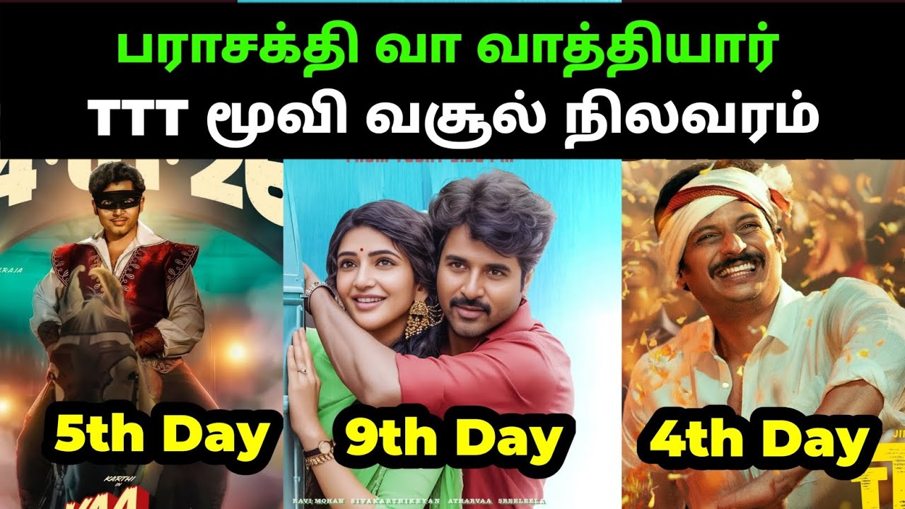 Parasakthi 9th Day | Vaa Vaathiyaar 5th Day | TTT 4th Day | Total Box Office Collection Report