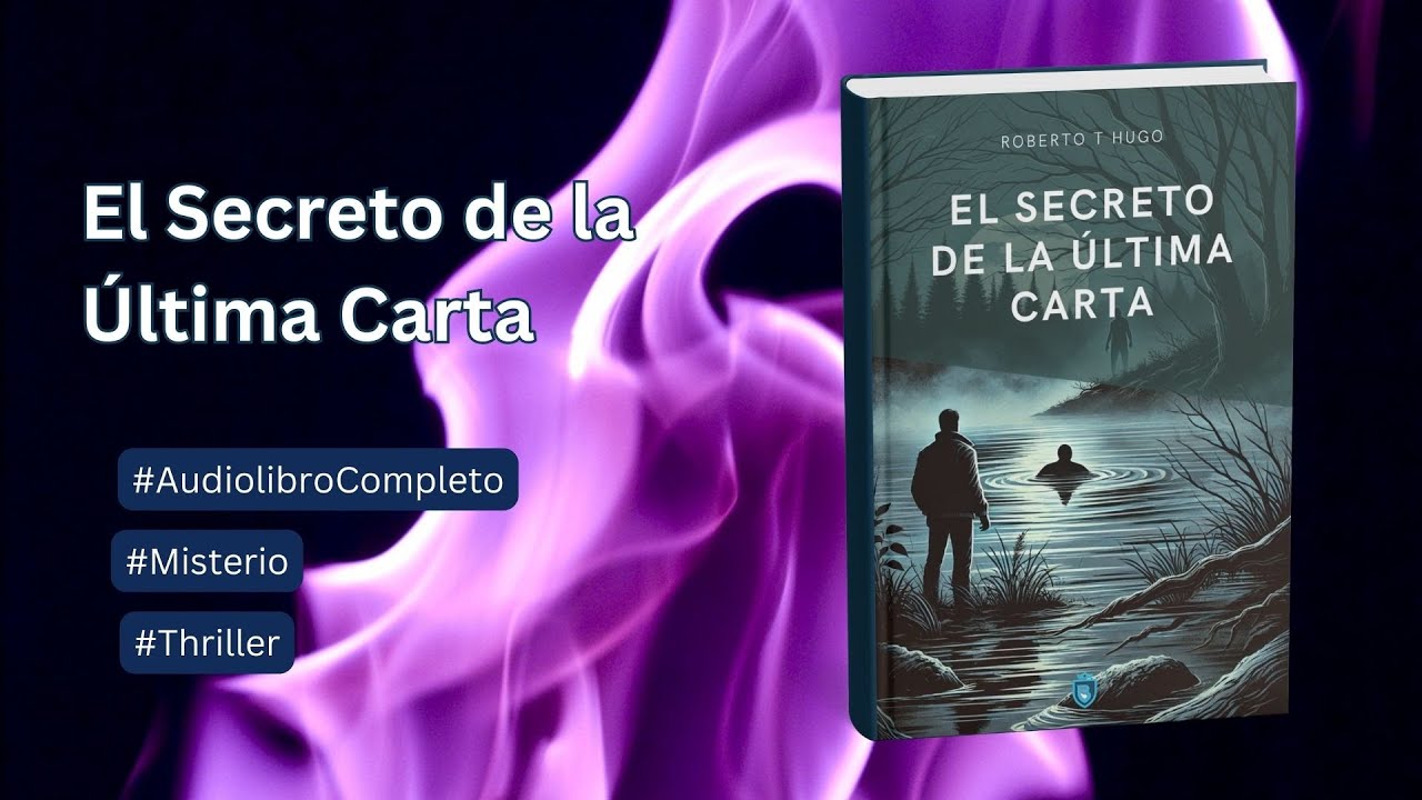 🔪 El Secreto de la &Uacute;ltima Carta &ndash; Audiolibro Completo | Thriller de Misterio y Suspenso