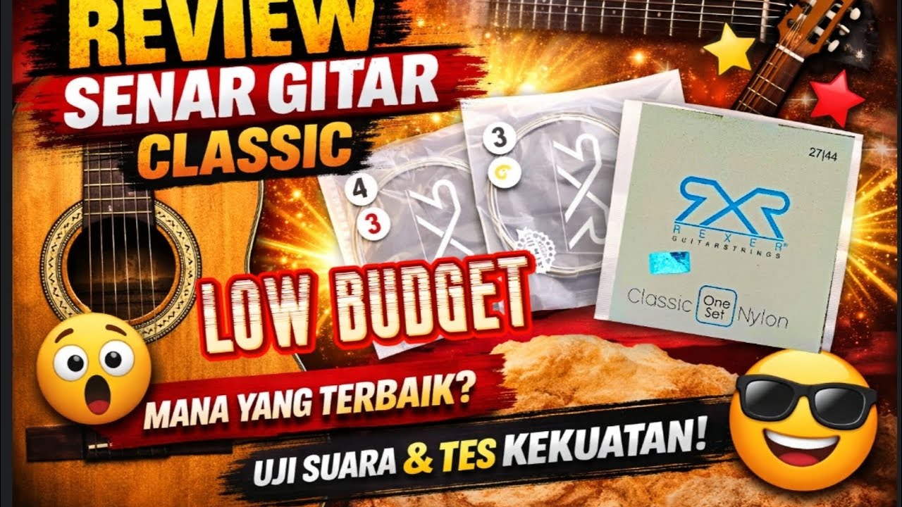 Review Senar Gitar Classic Nylon Rexer Low Budget