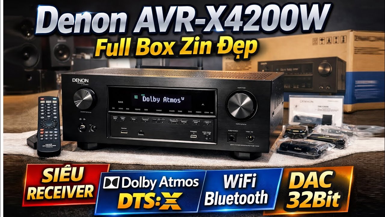 Denon AVR-X4200W Full Box Zin Đẹp | Siêu Receiver Dolby Atmos DTS:X | WiFi Bluetooth | DAC 32Bit