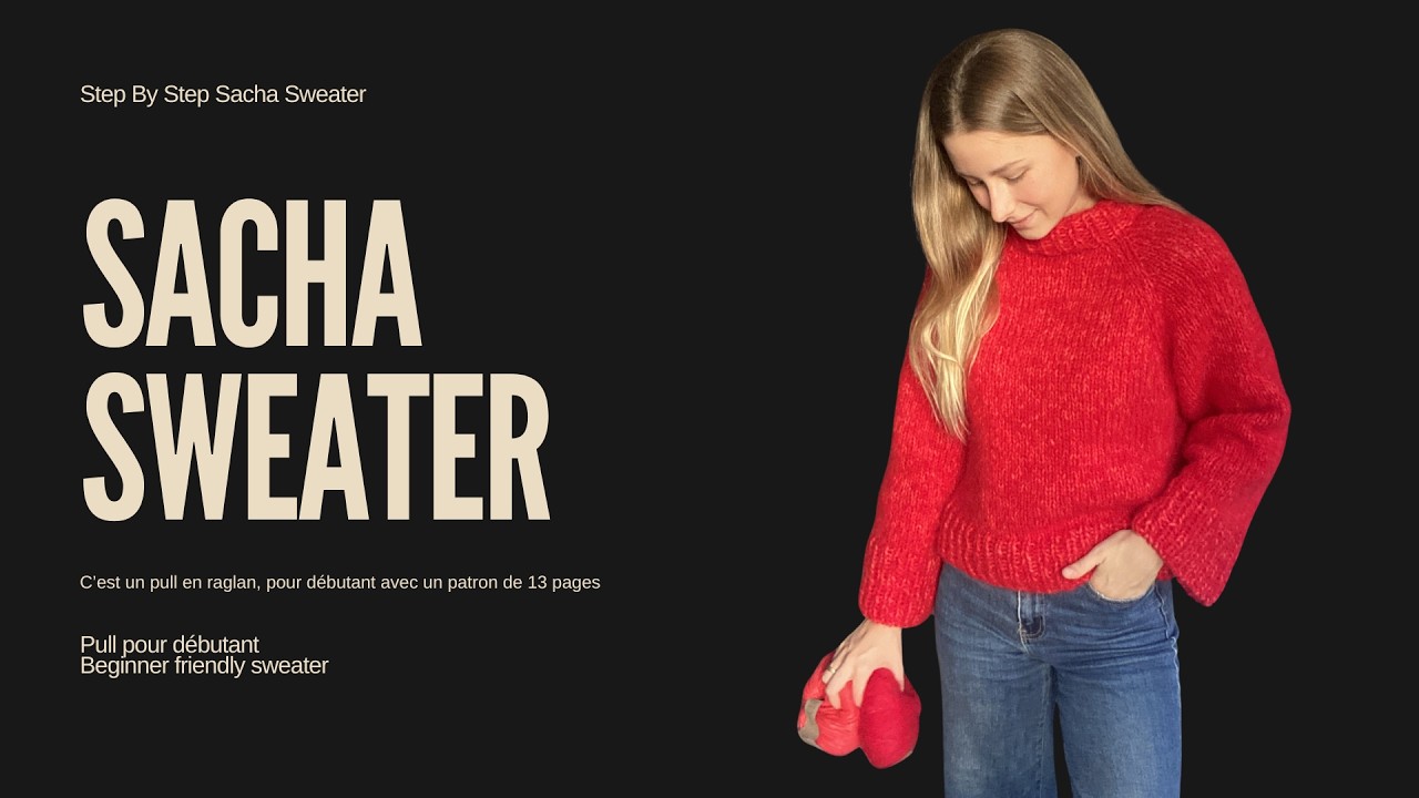 TRICOTER UN PULL RAGLAN pour Débutant | Sacha Sweater Tuto Pas à Pas