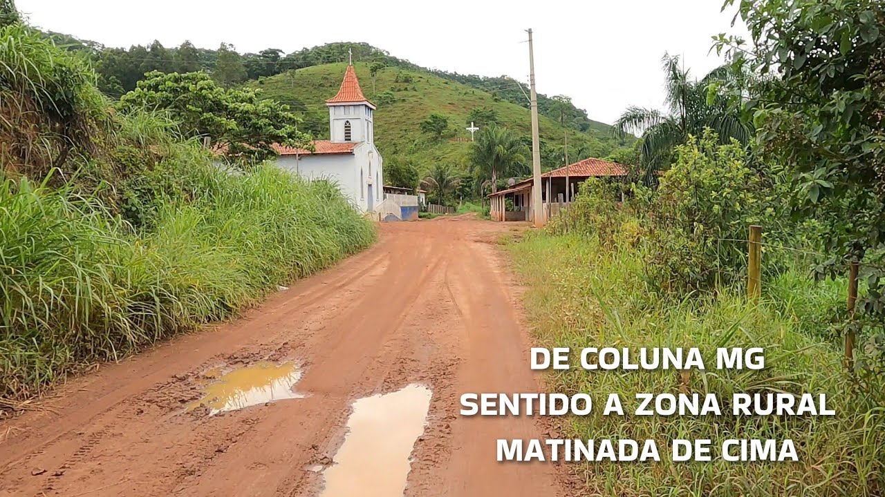 DEPOIS DAS CHUVAS | PELAS ESTRADAS RURAIS DE MINAS, COLUNA MG, À MATINADA DE CIMA, INTERIOR DE MINAS