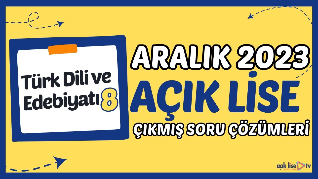 Açık Lise Çıkmış Sorular - Aralık 2023 - Türk Dili ve Edebiyatı 8