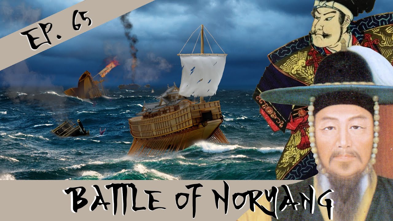 Battle of Noryang - The Imjin War is Over