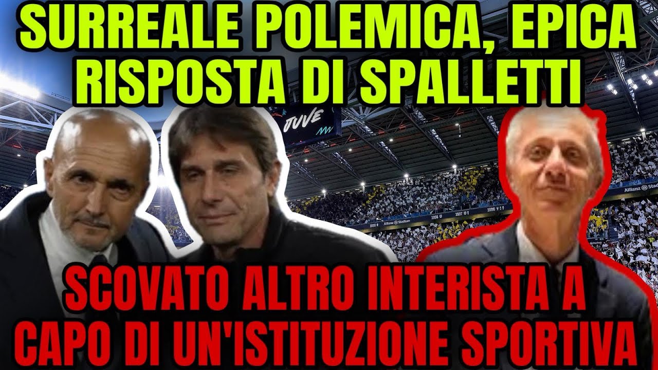 SPALLETTI vs CONTE! SURREALE POLEMICA! INTERISTI SEMPRE OVUNQUE!