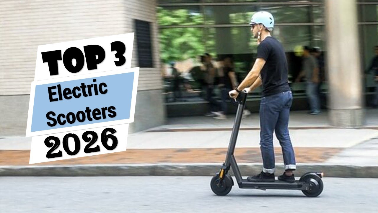 Top 3 Best Electric Scooters in 2026