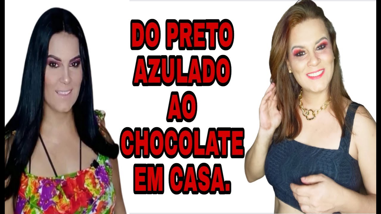 DO PRETO AZULADO AO CHOCOLATE EM CASA