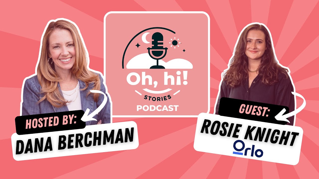 Oh, hi! Stories Podcast: Listening First, Acting Smarter with Rosie Knight
