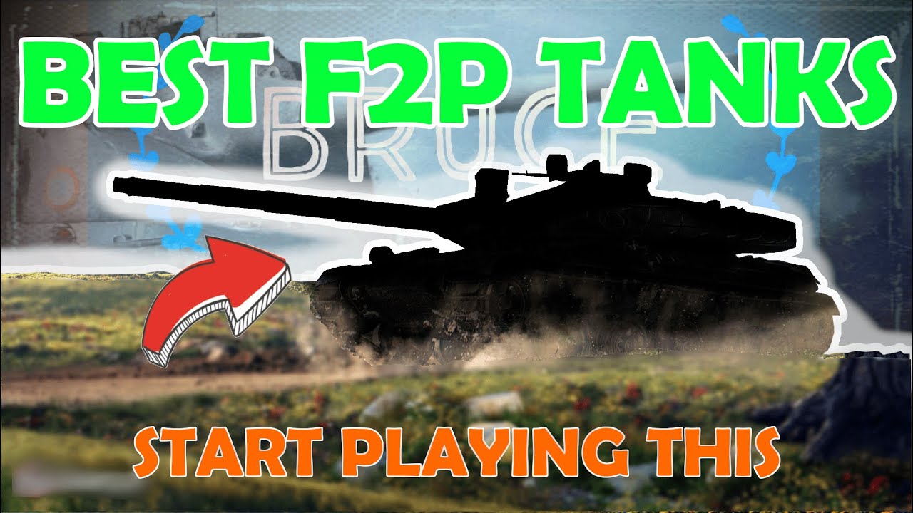 Best F2P Tanks in WoT | World of Tanks with BRUCE