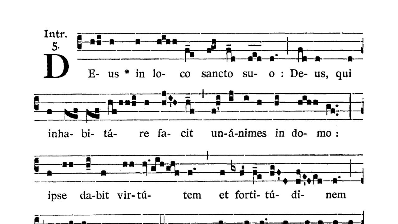 Dominica XI post Pentecosten - Introitus (Deus in loco sancto suo)