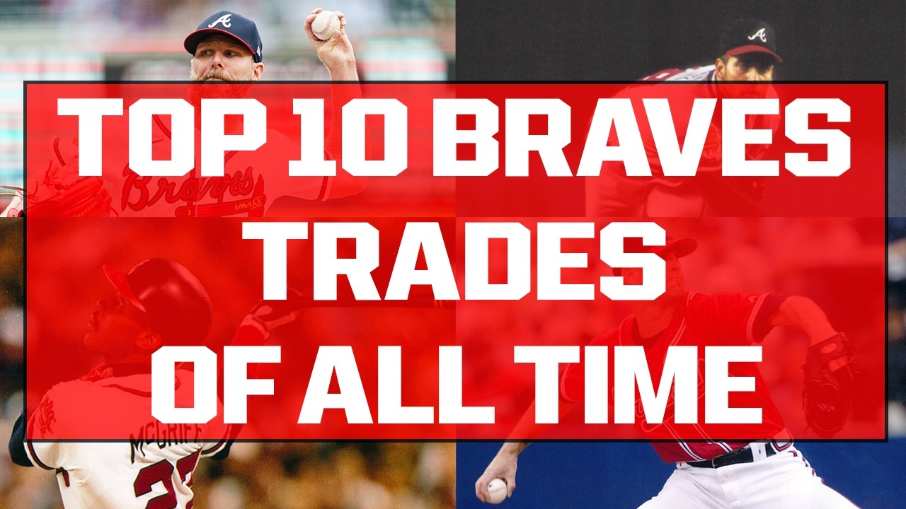 Top 10 Braves Trades Of All Time | Behind the Braves Podcast