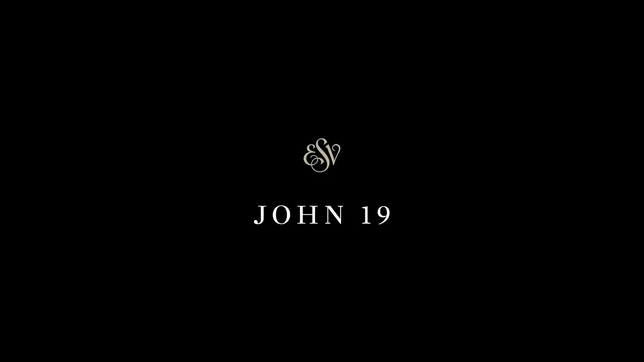 John 19 - English Standard Version (ESV)