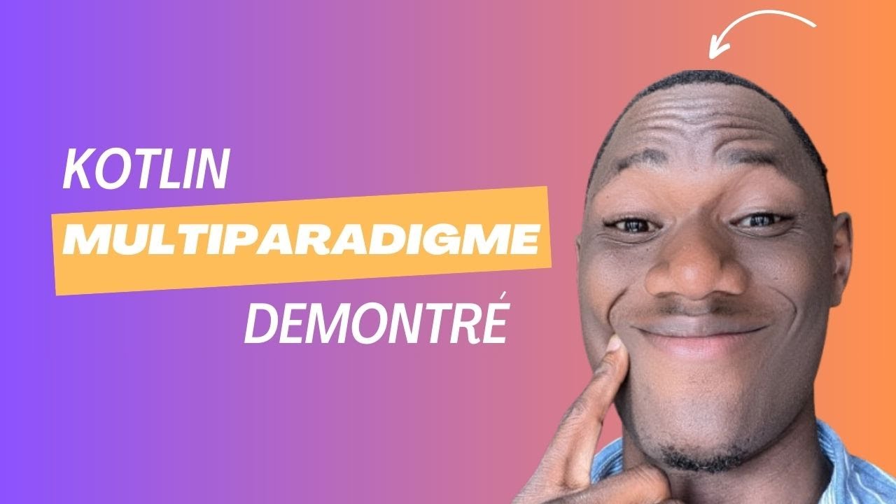 Kotlin : Le Guide Complet des Paradigmes de Programmation