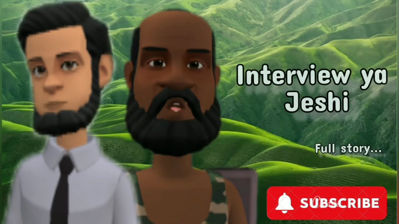 INTERVIEW YA JESHI ||full story||