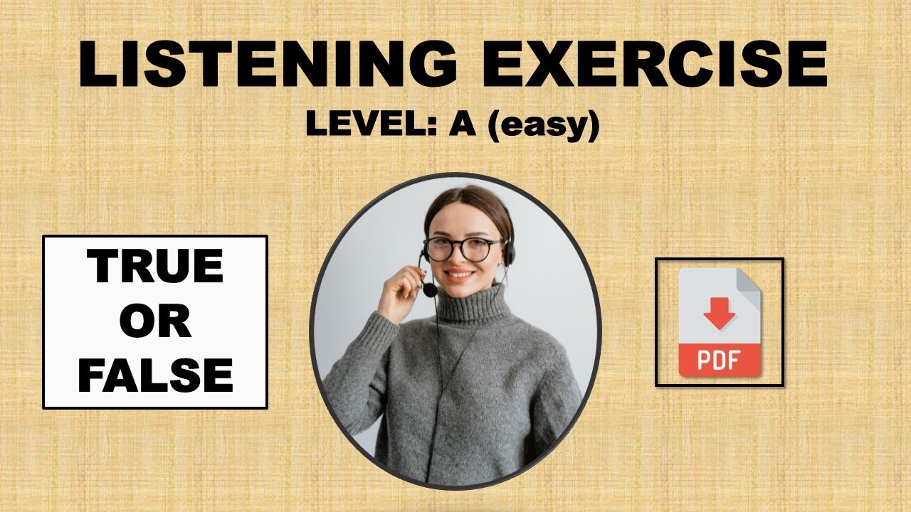 Listening Exercise - B (medium) level - True - False Type questions/answers Easy English Lesson