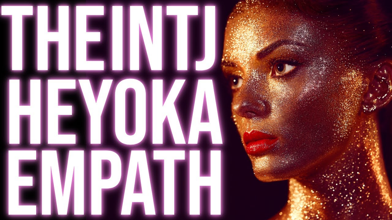 The Rarest Most Powerful Empath 11 Signs You’re An INTJ Heyoka Empath